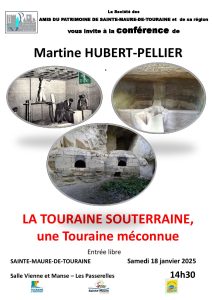 " la Touraine souterraine, une Touraine méconnue " # Sainte-Maure de Touraine. @ salle Vienne et Manse Les Passerelles